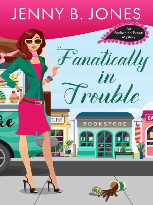 Title details for Fanatically in Trouble by Jenny B. Jones - Available